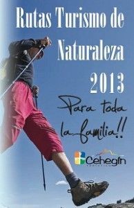 Rutas Turismo Naturaleza Cehegin 2013